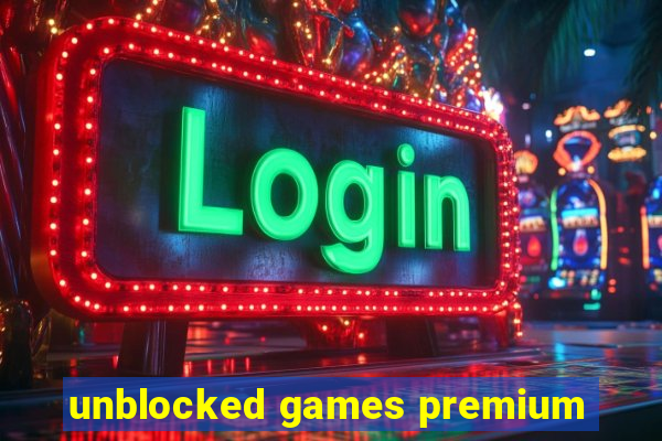 unblocked games premium